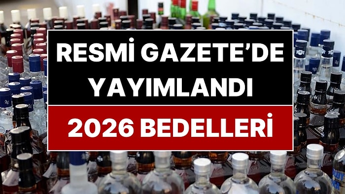 Alkollü İçkilerin 2026 Bedeli Belli Oldu: Resmi Gazete'de Yayımlandı