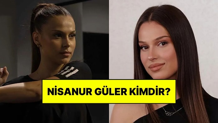Survivor Nisanur Güler Kimdir? Nisanur Güler Kaç Yaşında, Nereli?