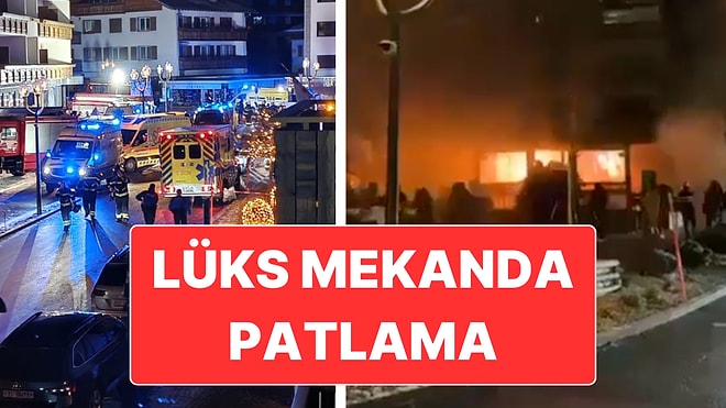 Dünyanın En Zenginlerinin Uğrak Yeri Olan İsviçre’deki Lüks Kayak Merkezinde Patlama