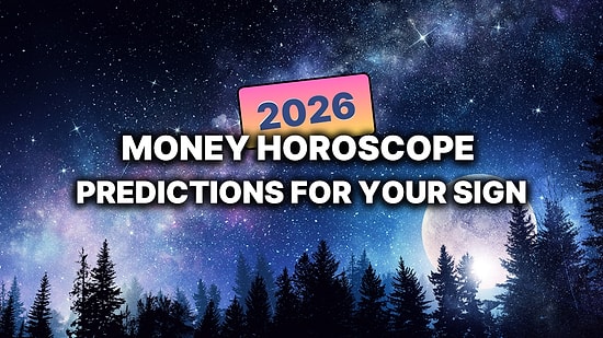 What Will 2026 Be Like According to Your Annual Money Horoscope?