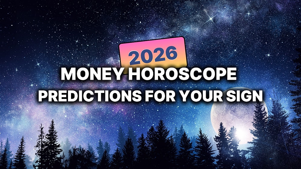 What Will 2026 Be Like According to Your Annual Money Horoscope?