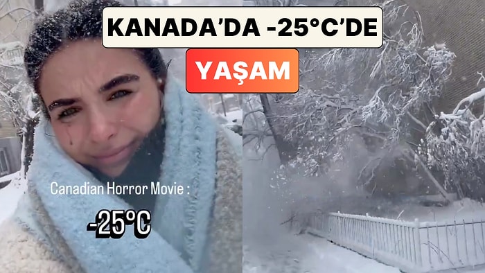 İzlerken Donduk: Kanada'da Yaşayan Bir Türk -25 Derecede Verdiği Mücadeleyi Paylaştı
