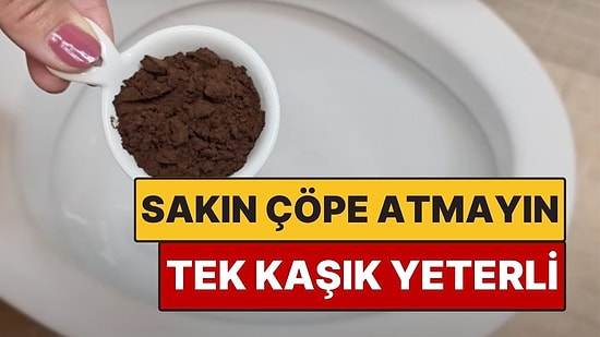 Kahve Telvesini Çöpe Atanlar Bunu Bilmiyor: Klozette Tek Kaşık Yeterli