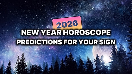 What Will 2026 Be Like According to Your Annual Horoscope?