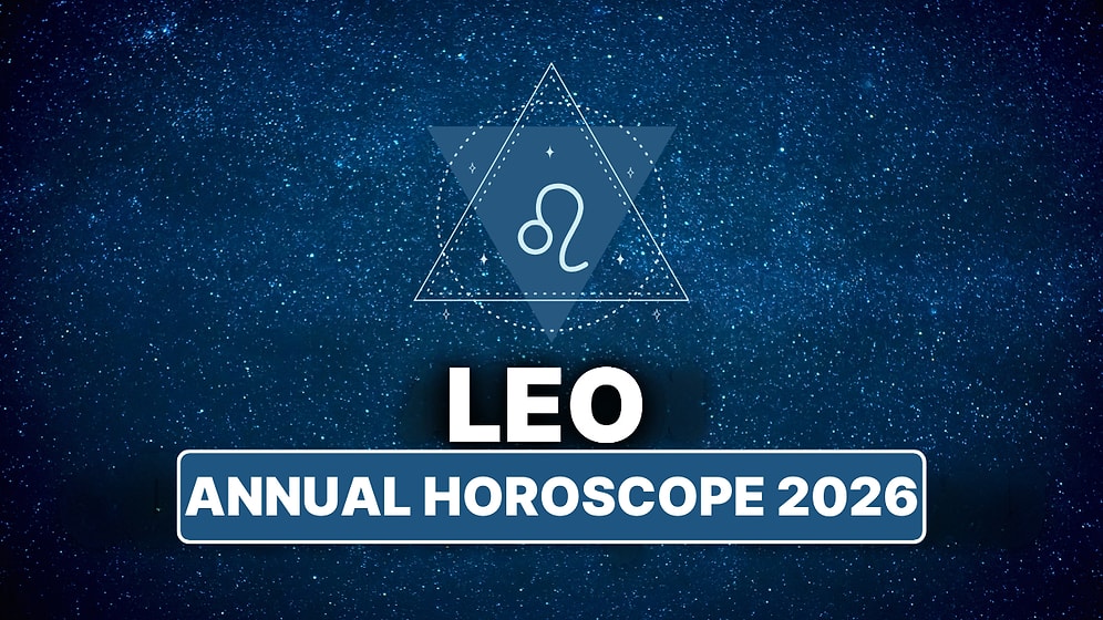 2026 Leo Horoscope: What Awaits Leo This Year?