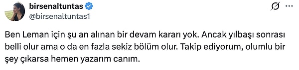 Birsen Altuntaş, Ben Leman'ın Disney Plus'ta yayınlanması için henüz bir karar alınmadığını belirtirken en fazla 8 bölüm sürebileceğini açıkladı.