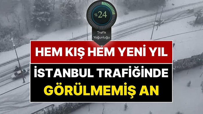 İstanbul Trafiğinde Görülmemiş An! Kar Yağışı ve Yeni Yıl Etkisiyle Yollar Bomboş Kaldı