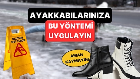 Meğer Çok Basitmiş: Ayakkabı Tabanının Kaymaması İçin Ne Yapılır?