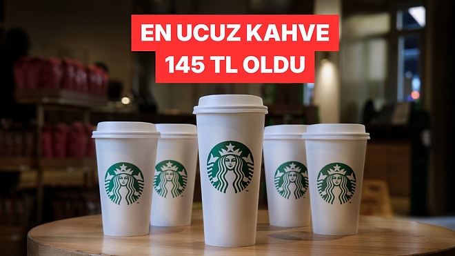 Starbucks Türkiye Fiyatlarına Yeni Yıl Zammı Yaptı