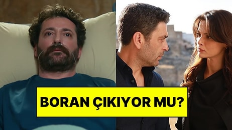 Uzak Şehir’den Kulis Bilgisi: Boran İşleri Kızıştıracak!