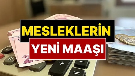 Memur Maaşı Belli Oldu! Doktor, Polis, Avukat, Öğretmen Maaşları Açıklandı