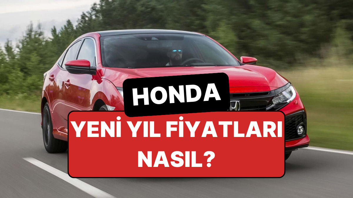 Honda Fiyat Listesi Ocak 2026: Honda Ne Kadar? - Onedio