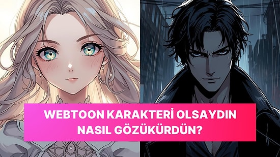 Bir Webtoon Karakteri Olsaydın Nasıl Gözükürdün?