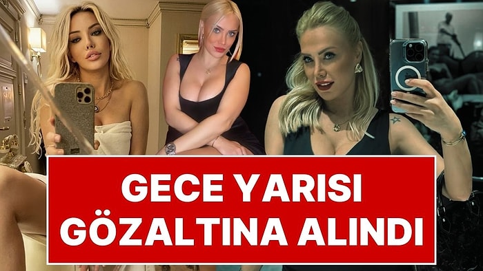 Ciciş Kardeşlerden Ceyda Ersoy, Uyuşturucu Operasyonu Kapsamında Gözaltına Alındı