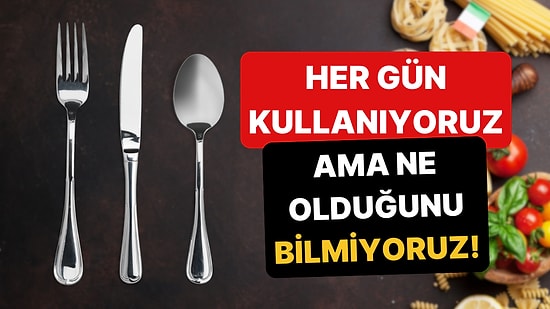 Evde Her Gün Kullandığımız Çatal Kaşıkların Arkasında Yazan "18/10" Ne Demek?