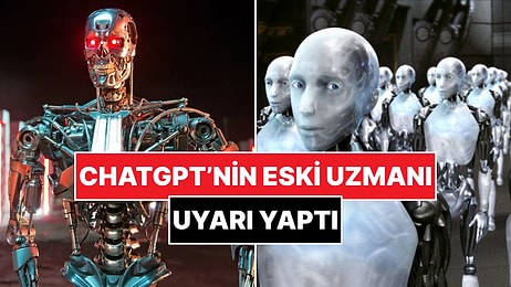 OpenAI'ın Eski Uzmanından Korkutan Açıklama: "Yakın Gelecekte İnsanlığı Yok Edecek"