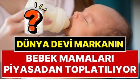 Şirketten Açıklama Geldi: Gıda Devi Nestle’nin Bazı Bebek Mamaları Piyasadan Toplatılıyor