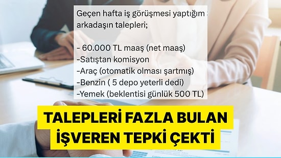 Deneyimsiz Bir Çalışan Adayının Taleplerini Paylaşan İşveren Tartışma Yarattı