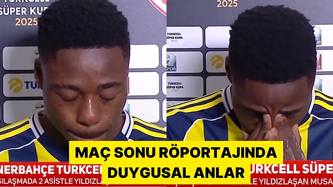 Fenerbahçe'nin Yeni Transferi Musaba Maç Sonu Gözyaşlarına Boğuldu