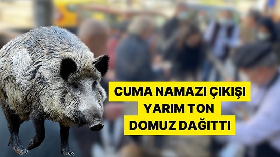 Cuma Namazı Çıkışı Babasının Hayrına 500 Kilo Domuzdan Kavurma Yedirdi