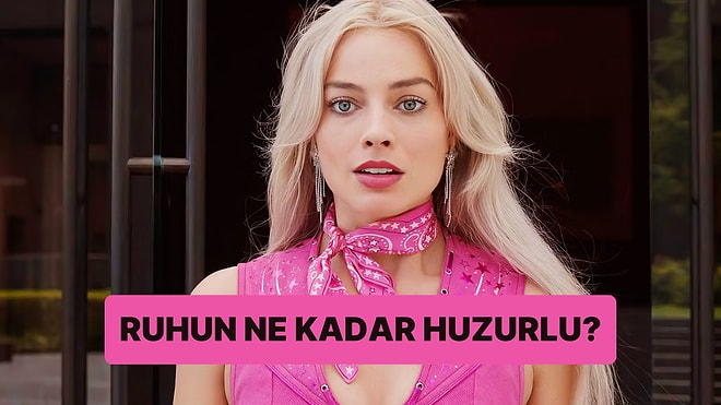 Ruhun Şu An Ne Kadar Huzurlu?