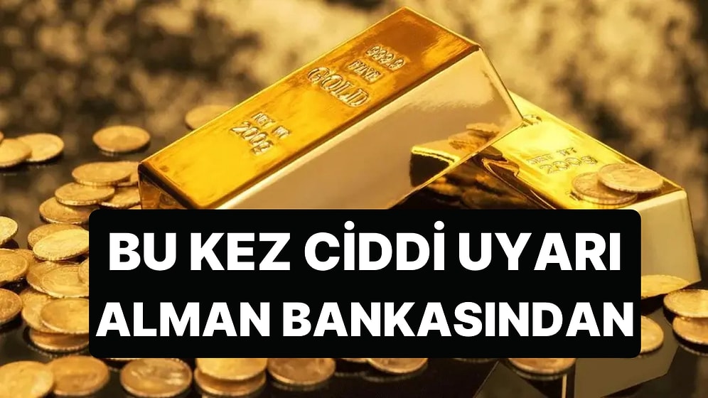 Deutsche Bank'tan Altın ve Gümüş İçin Kritik Uyarı Geldi