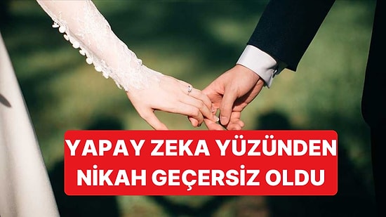 Yapay Zekaya Yazdırılan Nikah Konuşması Mahkemeden Döndü: Nikah Geçersiz