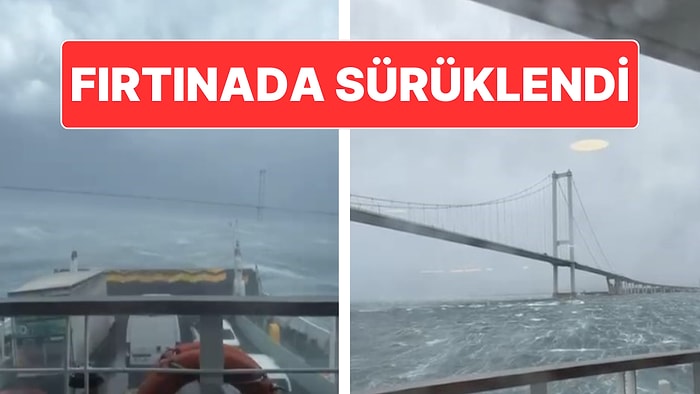 Topçular–Eskihisar Feribotunda Büyük Panik: Feribot Fırtına Nedeniyle Denizde Sürüklendi