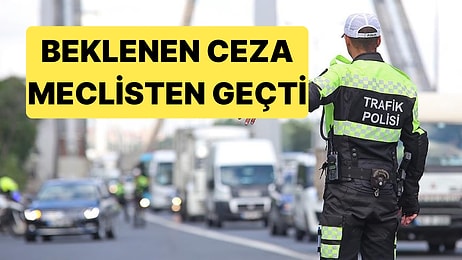 Yeni Trafik Cezaları Meclisten Geçmeye Başladı: Bu Maddeler Sürücüleri Yakından İlgilendiriyor