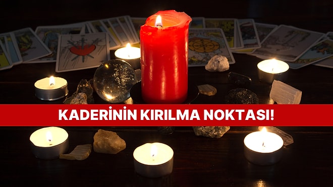 Seçtiğin Tarot Kartına Göre Kaderinin Kırılma Noktası!