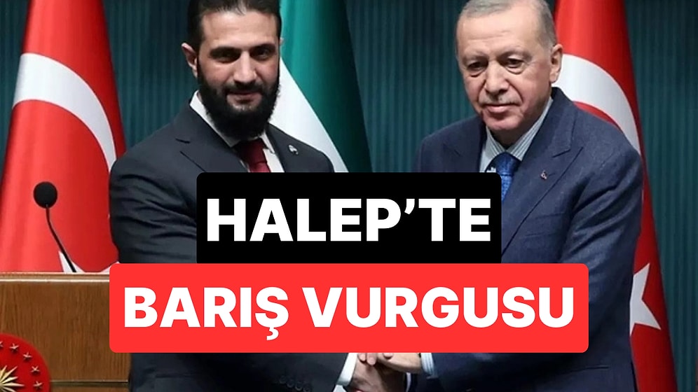 Cumhurbaşkanı Erdoğan ile Şara’dan Kritik Telefon Görüşmesi: Halep’te Barış ve Güvenlik Vurgusu Yapıldı