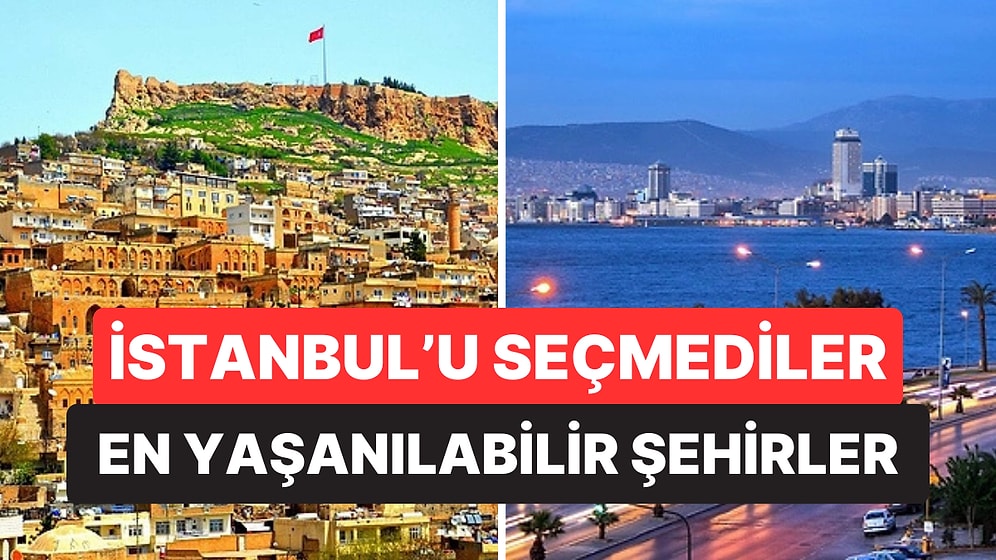 Hiçbiri İstanbul’u Seçmedi: Yapay Zekaya Göre Türkiye’de Yaşamak İçin En İyi Şehirler