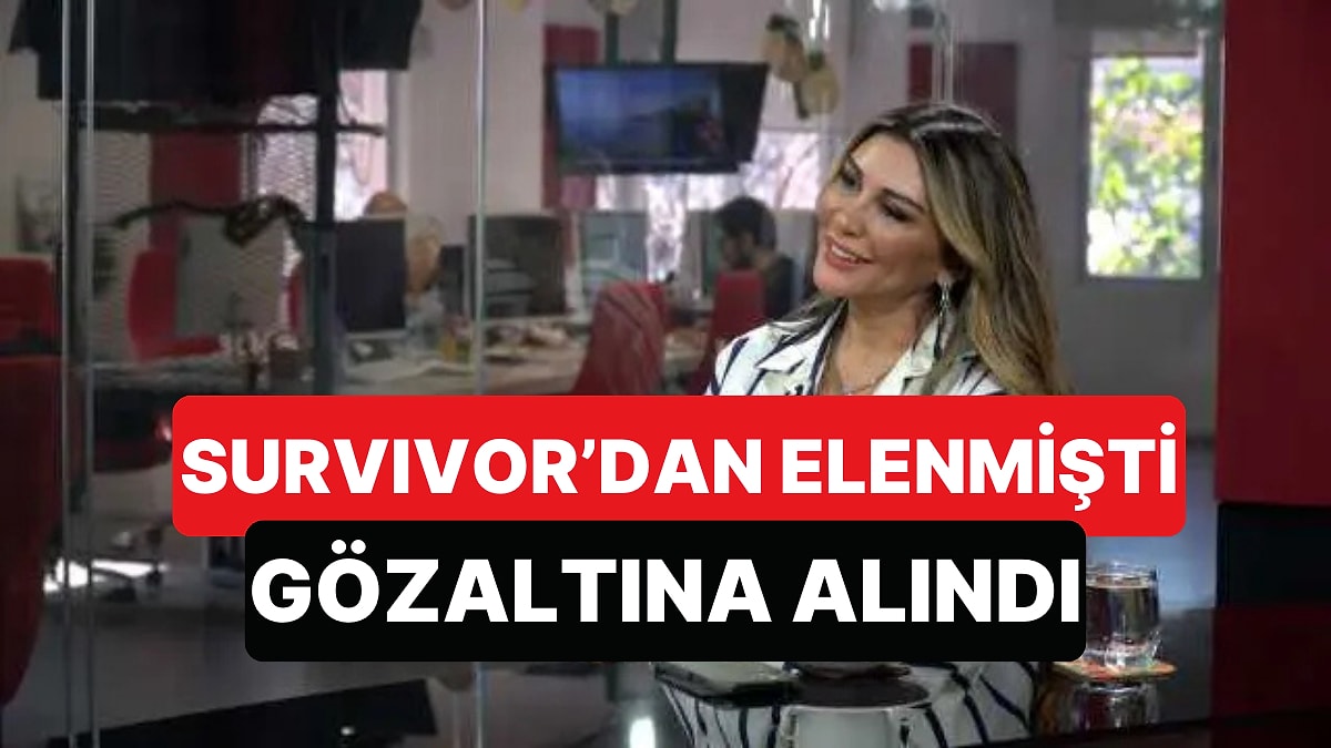 Ünlülere Yönelik Operasyonlarda Survivor'dan Elenen Selen Görgüzel Gözaltına Alındı