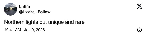 "Kuzey Işıkları gibi ama eşsiz ve nadir."