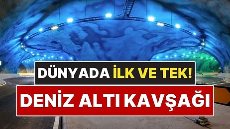 Dünyanın İlk ve Tek Su Altı Kavşağı! Tam 11 Kilometrelik Tünelin İçinde