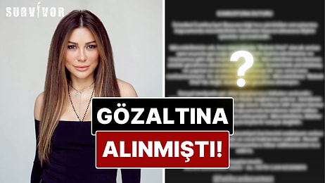 Survivor Dönüşü Yasaklı Madde Operasyonu Kapsamında Gözaltına Alınan Selen Görgüzel'in Avukatından Açıklama