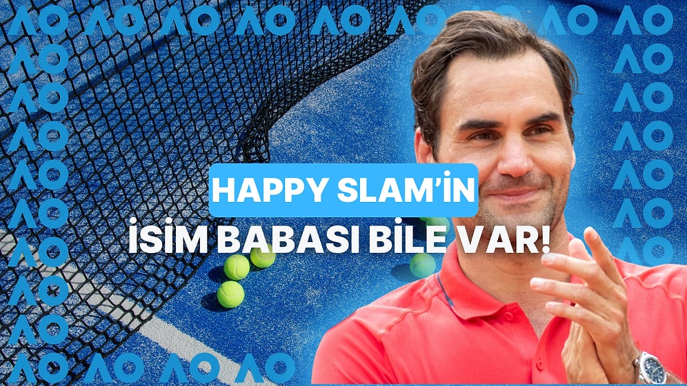 Tenis Severler Buraya: Avustralya Açık'a Neden "Happy Slam" Deniyor?
