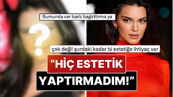 Kendall Jenner'ın "Hiç Estetik Yaptırmadım" Sözleri X Gündemine Oturdu