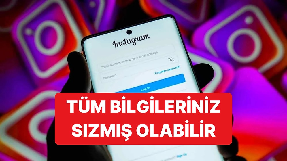 Instagram'da Milyonlarca Hesabın Etkilendiği Bir Veri Sızıntısı Yaşandı