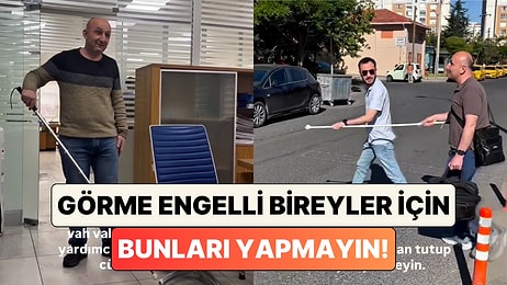 Görme Engelli Bir Çift Onlara Yardım Etme Niyetiyle Yaptığımız Fakat Aslında Yanlış Olan Davranışları Anlattı