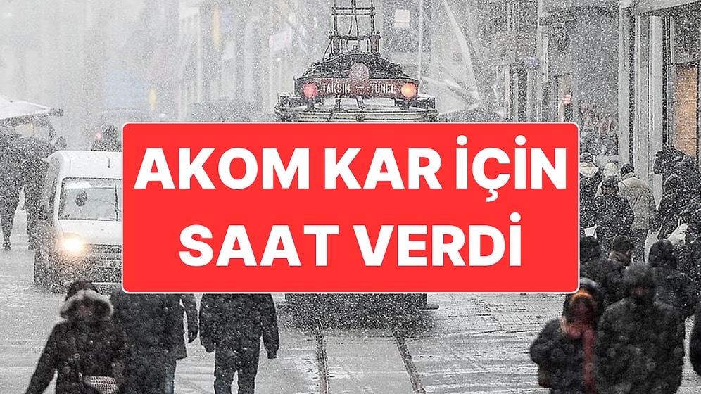 AKOM İstanbul’da Kar Yağışının Başlayacağı Saati Açıkladı