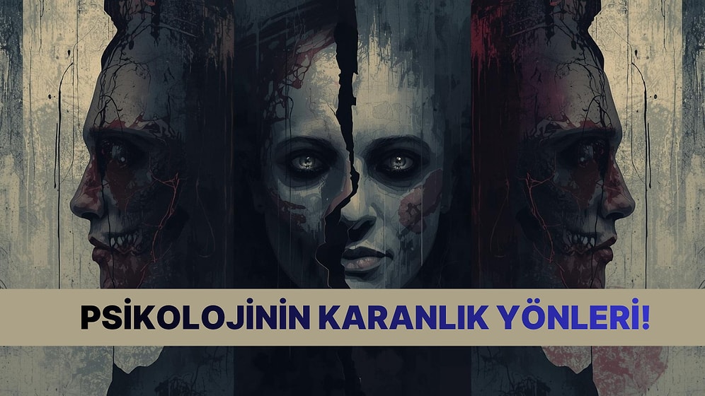 Sahip Olduğun 3 Karanlık Özellik!