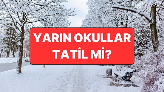 Yarın Okullar Tatil mi? 12 Ocak Pazartesi İstanbul'da Okullar Tatil mi?