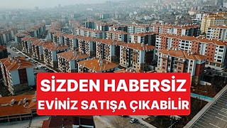 e-Devlet'ten Tebligata Cevap Vermeyen Ya da Görmeyenin Evi Satışa Çıkarılabilecek