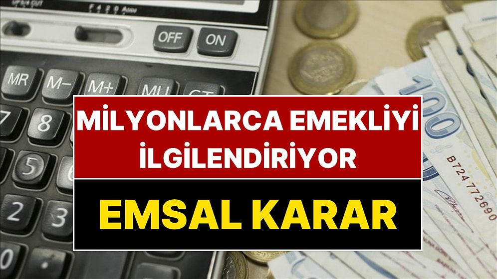 Milyonlarca Emekliyi İlgilendiren Emsal Karar: Yargıtay Son Noktayı Koydu