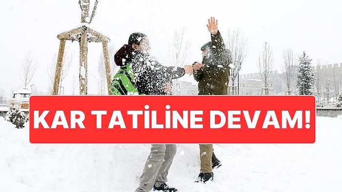 13 Ocak Salı Günü Kar Tatili Olan İller Belli Oldu