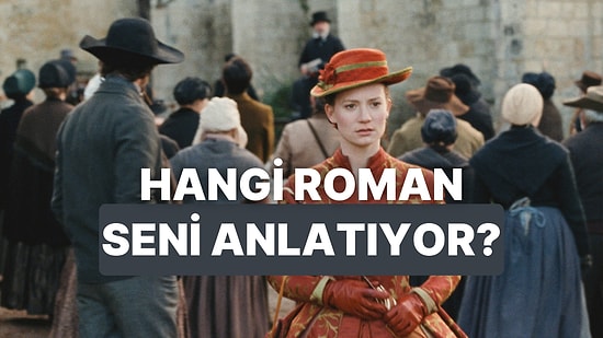 Hangi Ünlü Roman Bir Nevi Senin Hayatını Anlatıyor?
