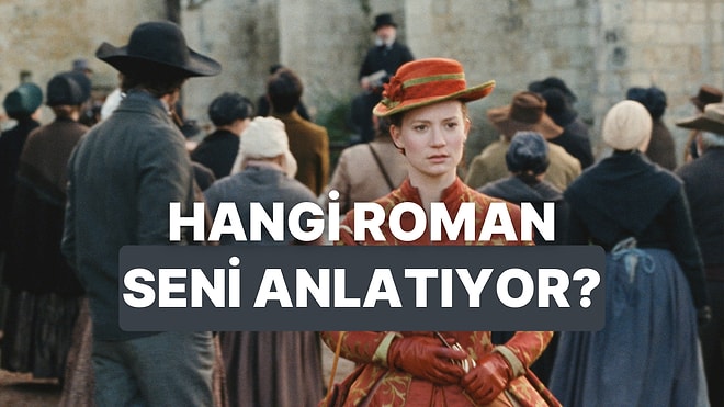 Hangi Ünlü Roman Bir Nevi Senin Hayatını Anlatıyor?