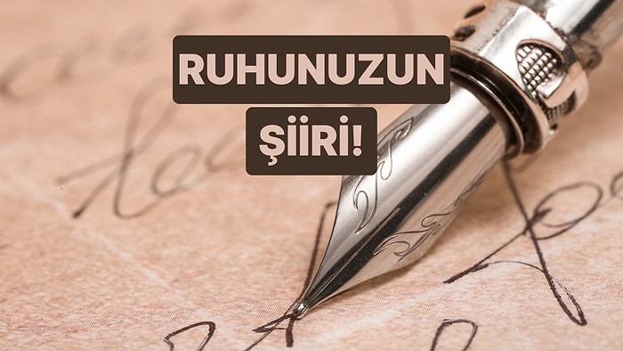 Ruh Haline İlaç Gibi Gelecek Şiir Bu Testin Sonunda!