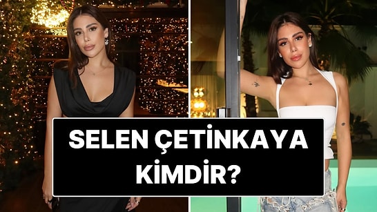 Selen Çetinkaya Kimdir? Selen Çetinkaya Neden Gözaltına Alındı?